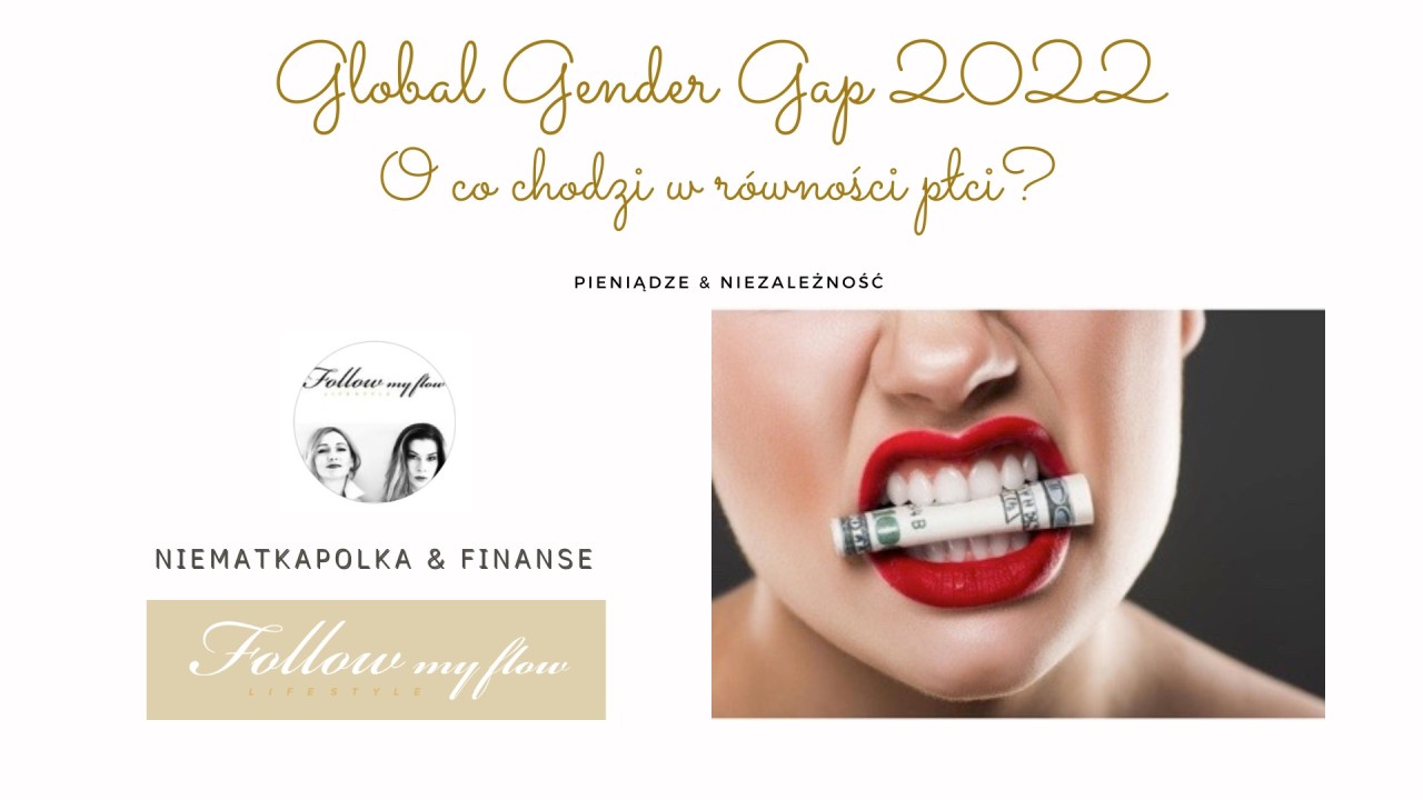 Global Gender Gap 2022 - o co chodzi w równości płci?